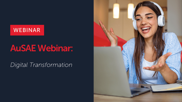 AuSAE Webinar | Digital Transformation
